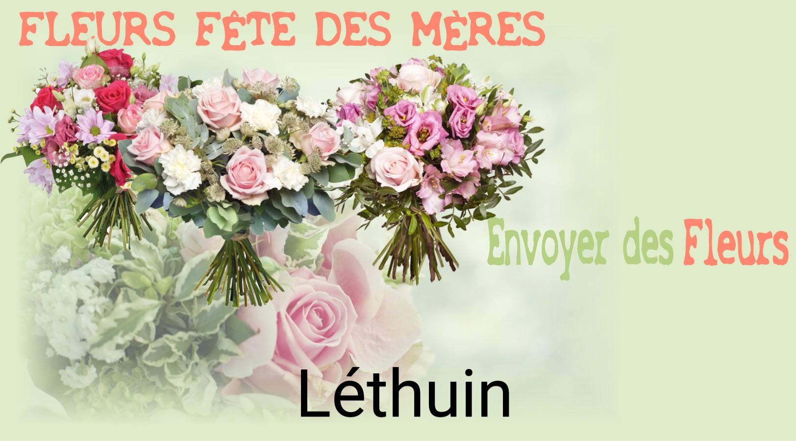 Bouquet de Fête des Mères livré à Léthuin